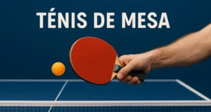 Ténis de Mesa: Técnica, História e Benefícios de um Desporto Rápido e Estratégico